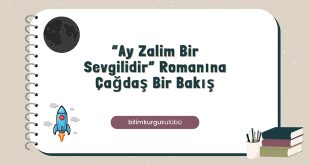 ay zalim bir sevgilidir